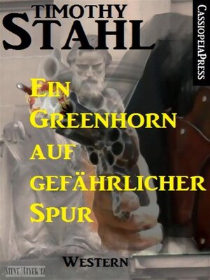 cover image of Ein Greenhorn auf gefährlicher Spur--Western